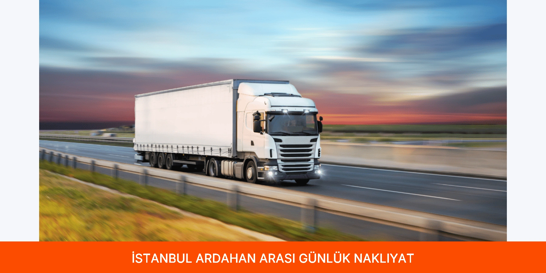 İstanbul Ardahan Arası Günlük Nakliyat